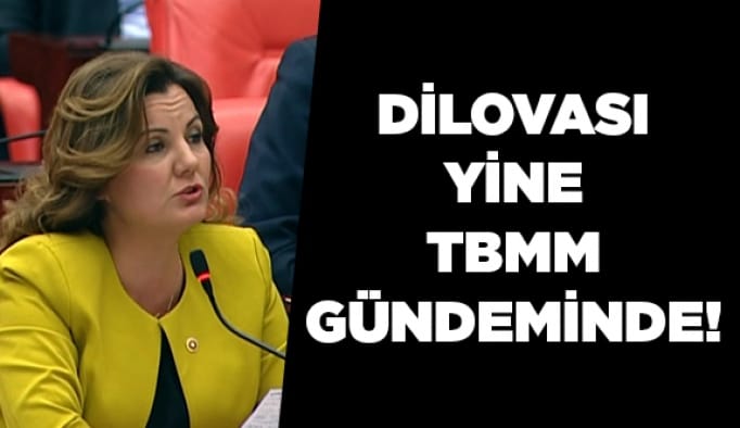 Dilovası yine TBMM gündeminde!