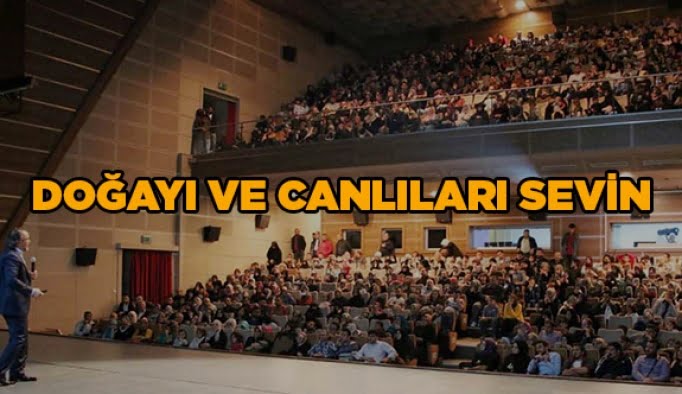 Doğayı ve canlıları sevin