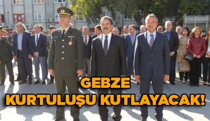 Gebze Kurtuluşu kutlayacak!