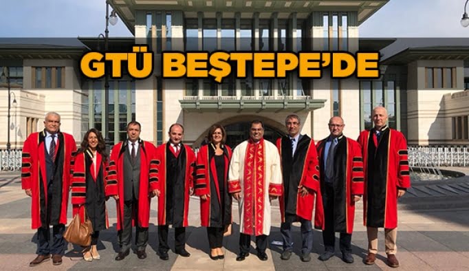 GTÜ Beştepe’de!