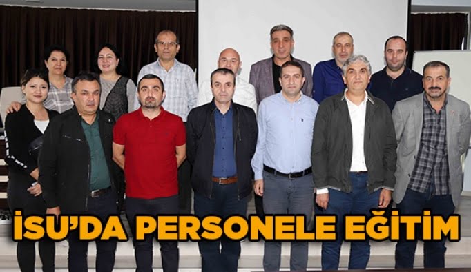 İSU’da personele eğitim