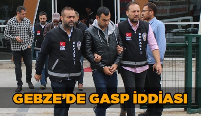 Gebze'de gasp iddiası