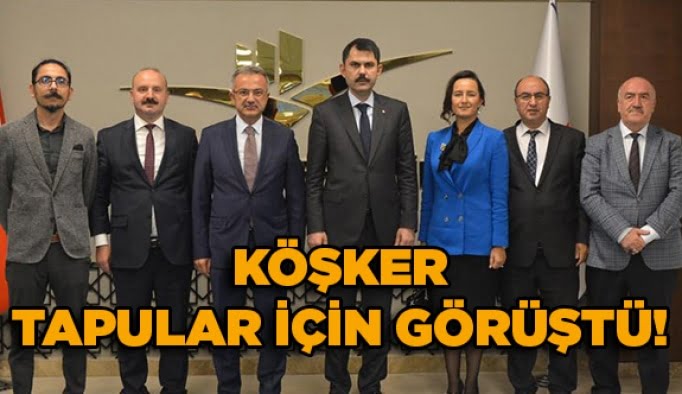 Köşker tapular için görüştü!