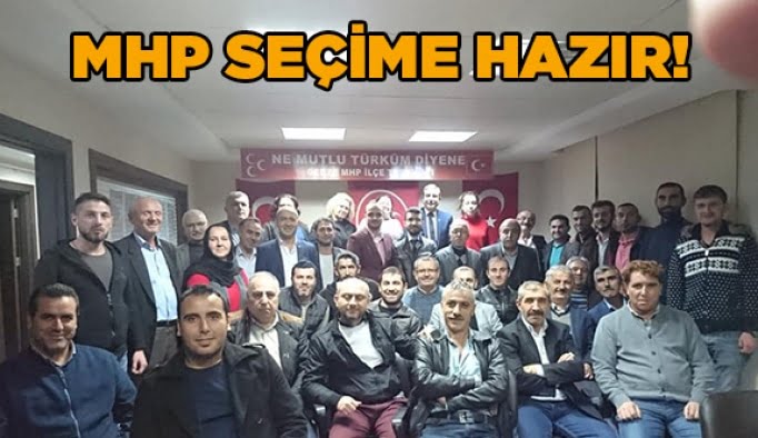 MHP seçime hazır!