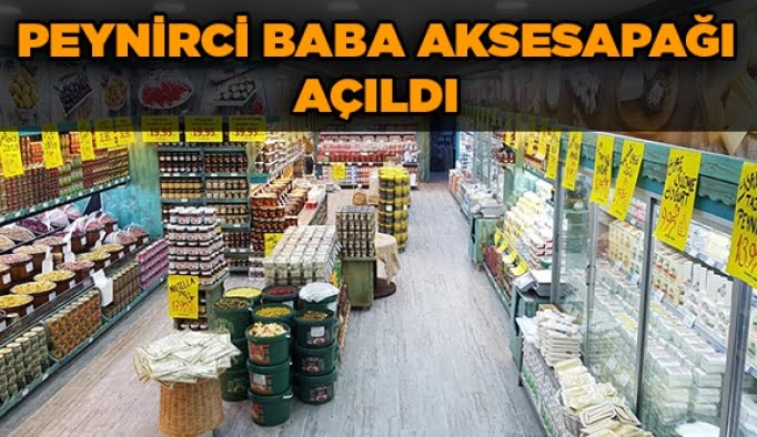 Peynirci Baba Aksesapağı açıldı