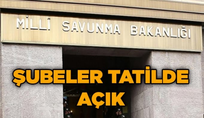 Şubeler tatilde açık