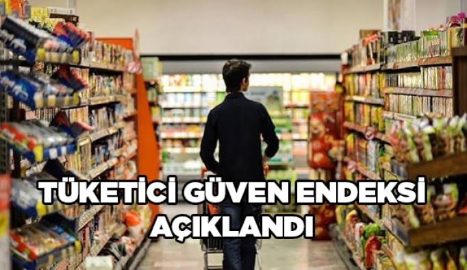 Tüketici Güven Endeksi açıklandı