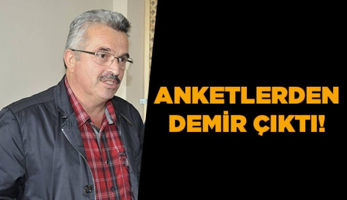 Anketlerden Demir çıktı!