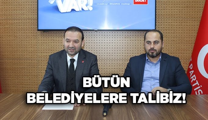 Bütün Belediyelere talibiz!