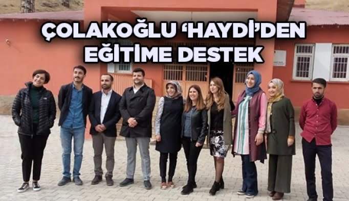 Çolakoğlu ‘Haydi ‘den eğitime destek