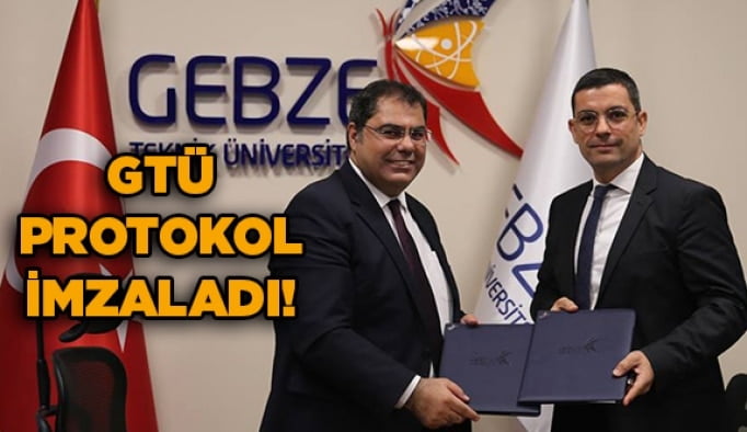 GTÜ Protokol İmzaladı!