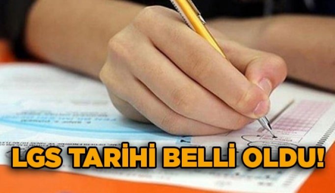LGS tarihi belli oldu!