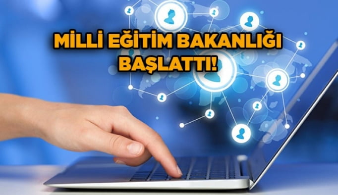 Milli Eğitim Bakanlığı başlattı!