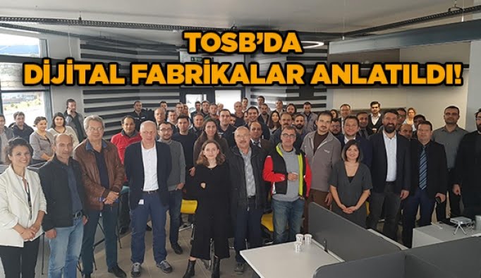 TOSB’da Dijital Fabrikalar anlatıldı!