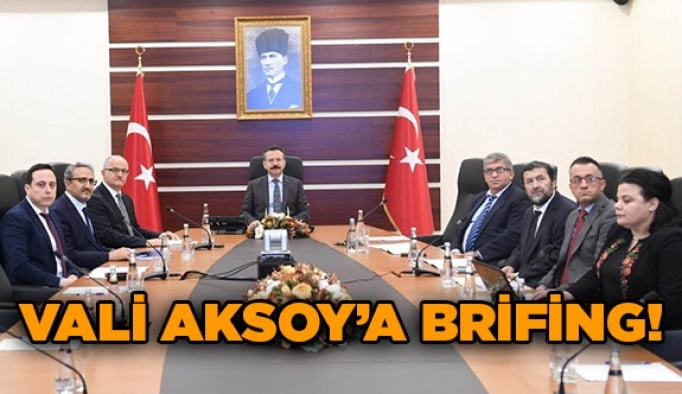 Vali Aksoy’a brifing!