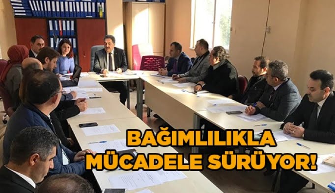 Bağımlılıkla mücadele sürüyor!