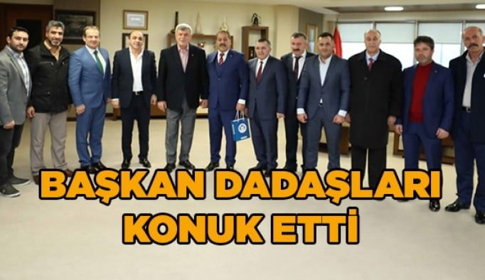 Başkan Dadaşları konuk etti