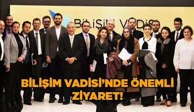 Bilişim Vadisi’nde önemli ziyaret!