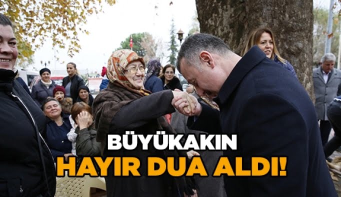 Büyükakın hayır dua aldı!