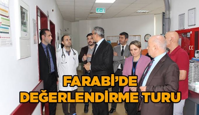 Farabi’de değerlendirme turu