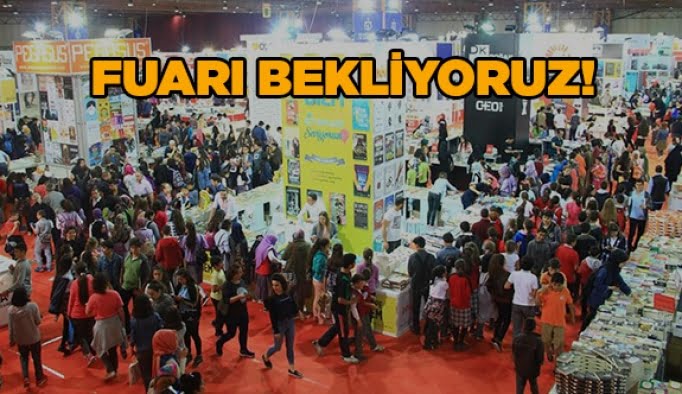 Fuarı bekliyoruz!