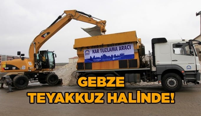 Gebze teyakkuz halinde!