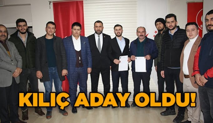 Kılıç aday oldu!