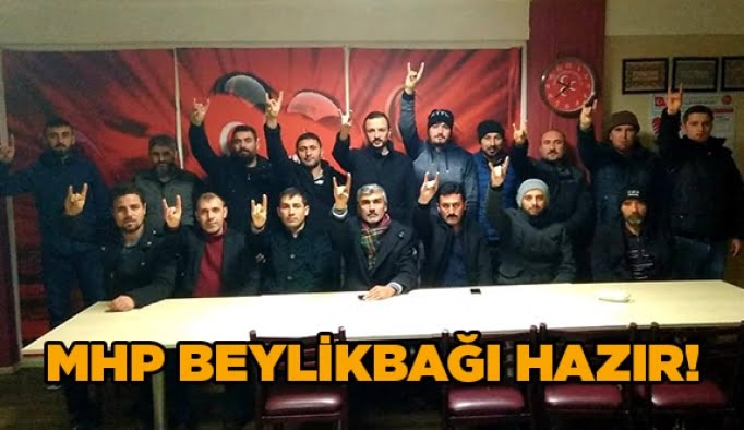 MHP Beylikbağı hazır!