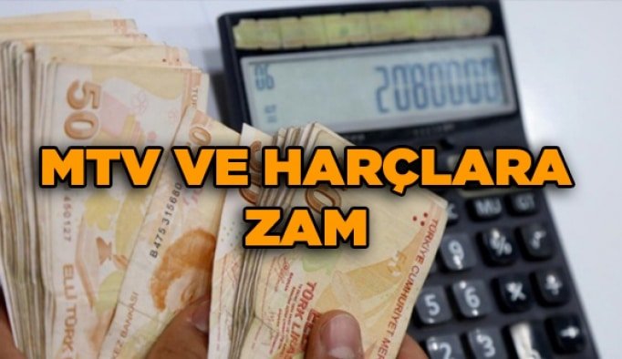 MTV ve harçlara zam