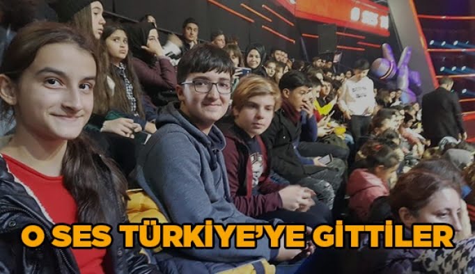 O Ses Türkiye’ye gittiler