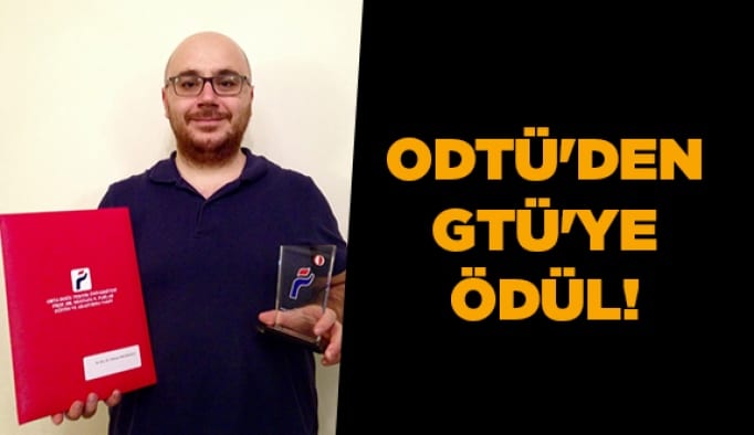 ODTÜ'den GTÜ' ye ödül!