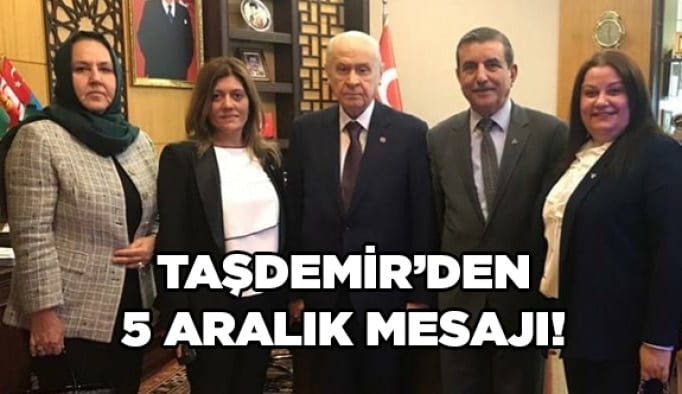 Taşdemir’den 5 Aralık mesajı!