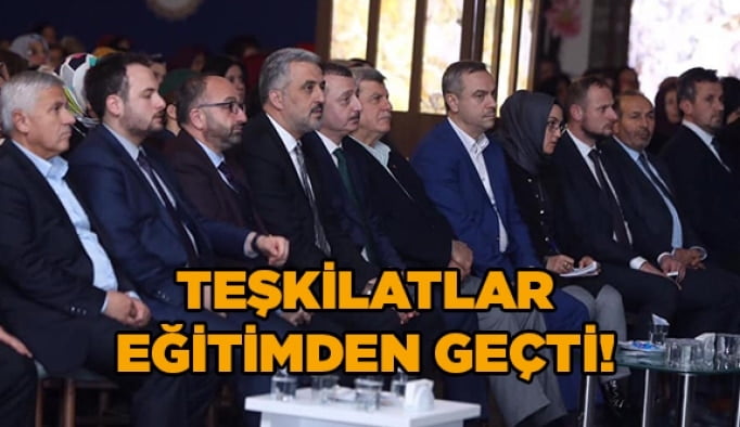 Teşkilatlar eğitimden geçti!