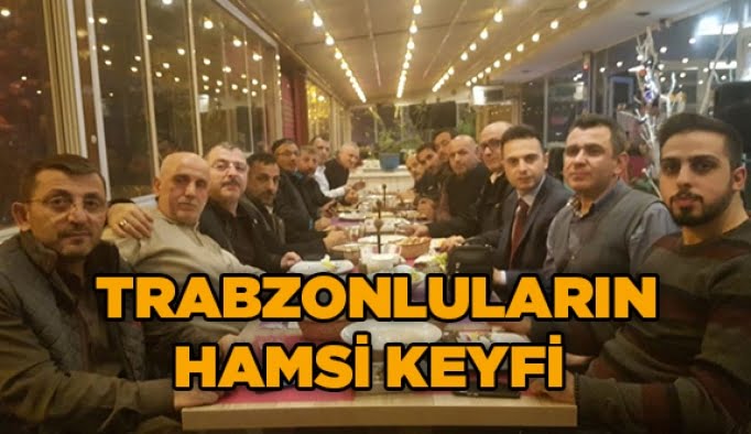 Trabzonluların hamsi keyfi