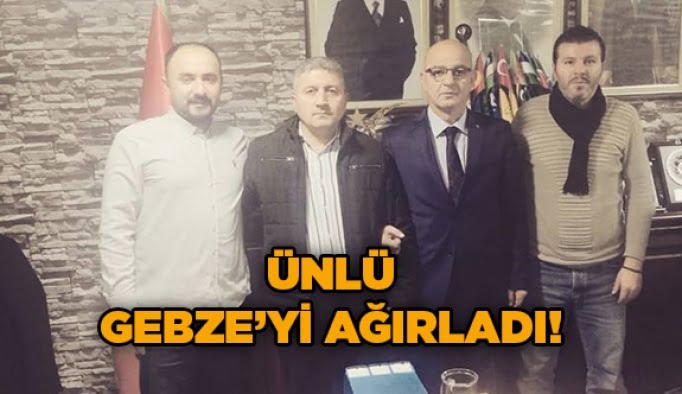 Ünlü, Gebze’yi ağırladı!