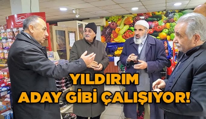 Yıldırım aday gibi çalışıyor!