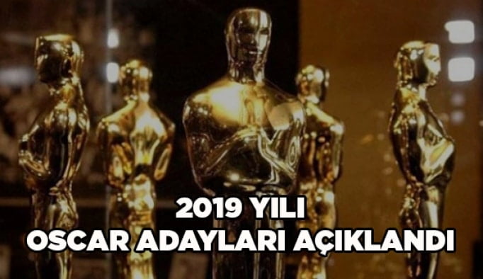 2019 yılı Oscar adayları açıklandı