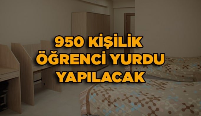 950 kişilik öğrenci yurdu yapılacak