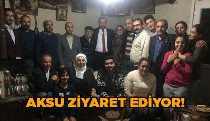 Aksu ziyaret ediyor!
