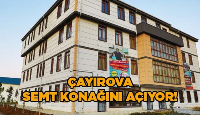 Çayırova Semt Konağını açıyor!