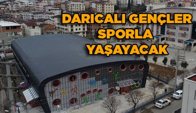 Darıcalı gençler sporla yaşayacak