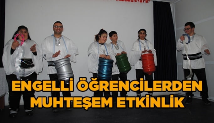 Engelli öğrencilerden muhteşem etkinlik