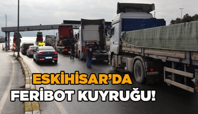 Eskihisar'da feribot kuyruğu!