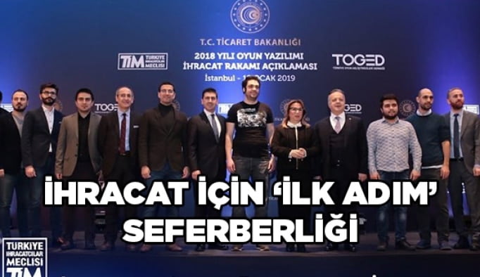 İhracat için ‘İlk adım’ seferberliği