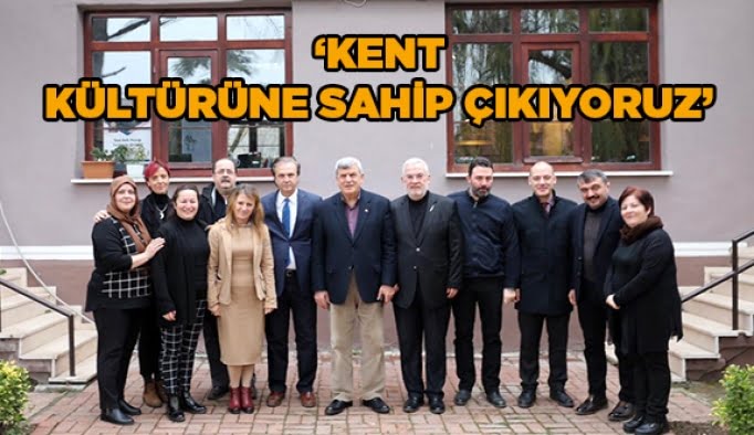 ‘’Kent kültürüne sahip çıkıyoruz’’