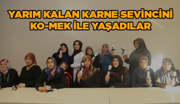 Yarım kalan karne sevincini KO-MEK ile yaşadılar