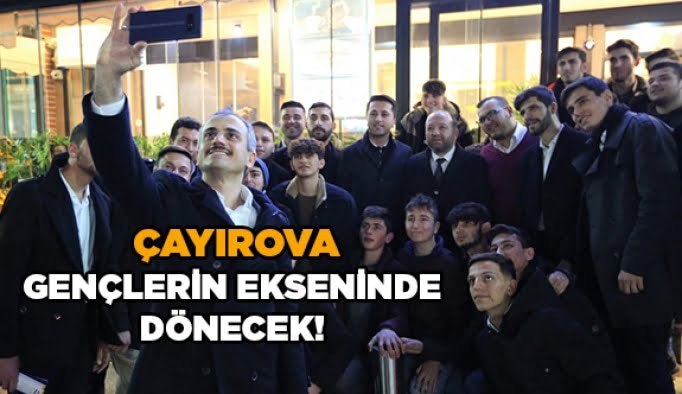 Çayırova gençlerin ekseninde dönecek!