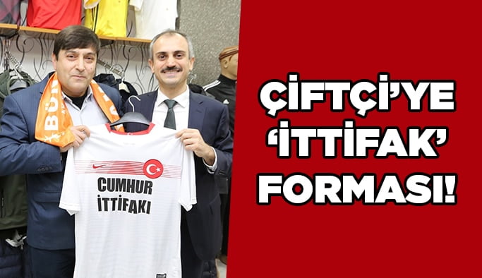Çiftçi’ye ‘ittifak’ forması!