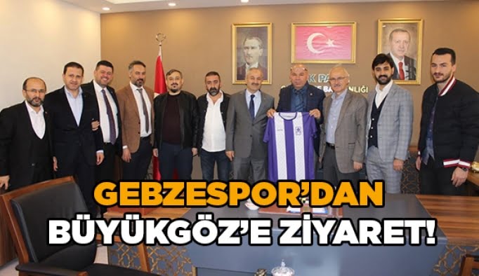 Gebzespor'dan Büyükgöz'e ziyaret!