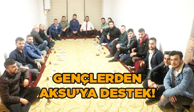 Gençlerden Aksu’ya destek!